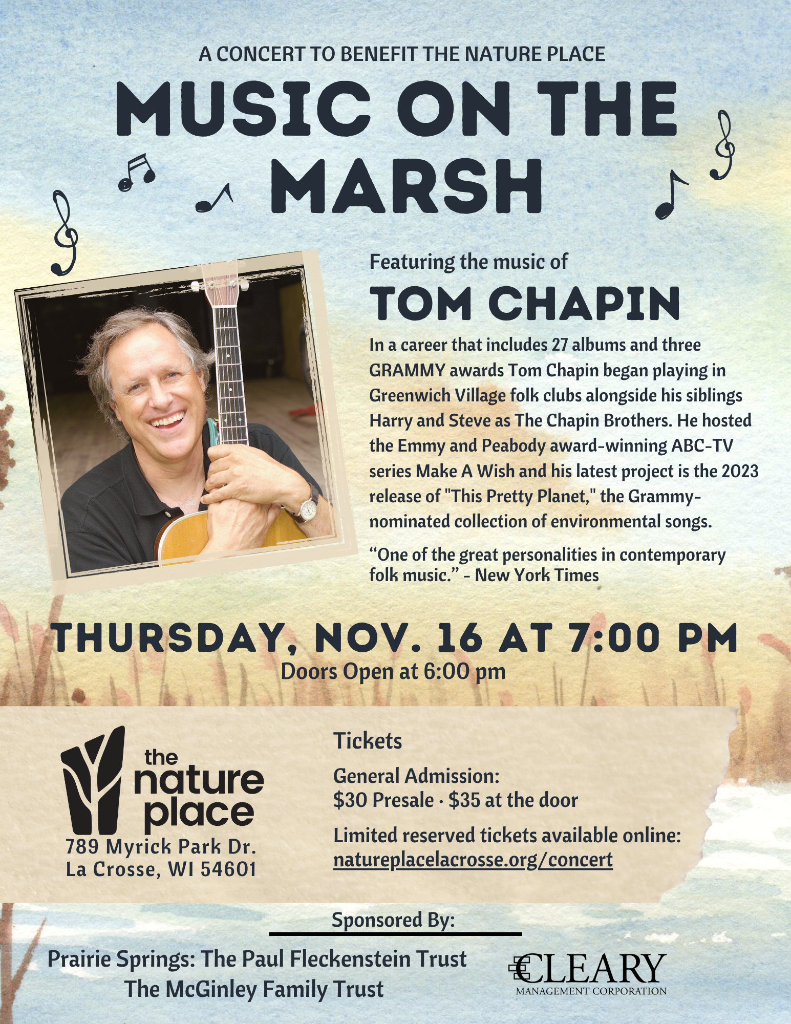 "A concert to benefit The Nature Place, Music on the Marsh featuring the music of Tom Chapin. Thursday, November 16 at 7pm. Doors open at 6pm. Tickets General Admission $30 Presale - $35 at the door, Lmited reserved tickets available online: natureplacelacrosse.org/concert"